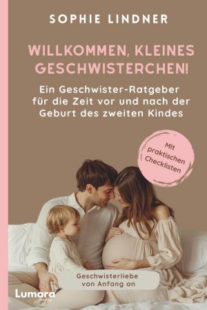 Amazon Bestseller - Willkommen, kleines Geschwisterchen - Sophie Lindner