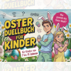 Oster Duellbuch für Kinder: Ostergeschenke für Kinder von 7 bis 11