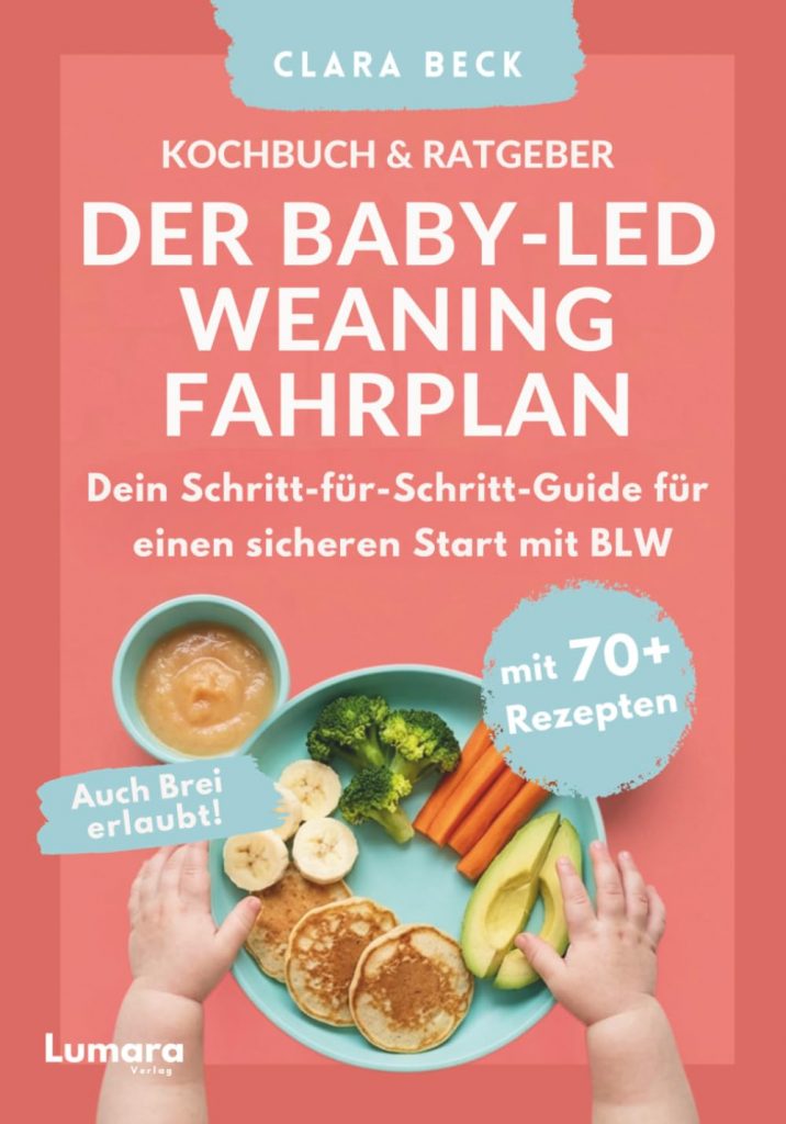BLW Kochbuch – Der Baby-Led-Weaning-Fahrplan, Buchcover