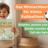 Das Mitmachbuch ab 2 Jahren: Schieß uns zum Weltmeister – Bild 3